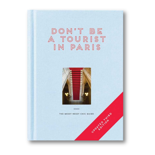Don't Be A Tourist in Paris By Vanessa Grall