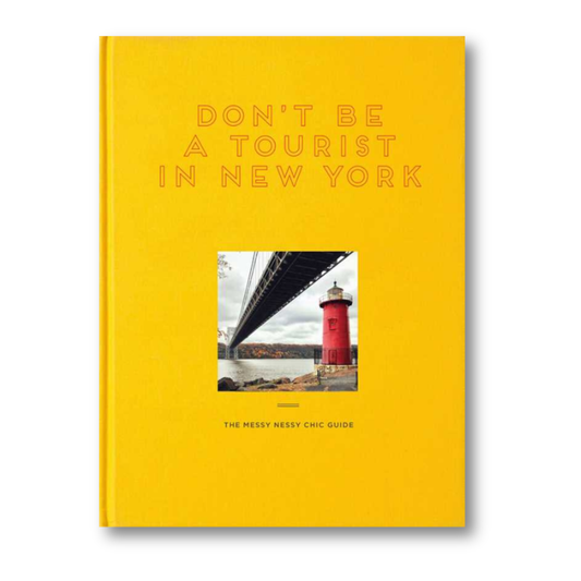Don't Be A Tourist in New York By Vanessa Grall